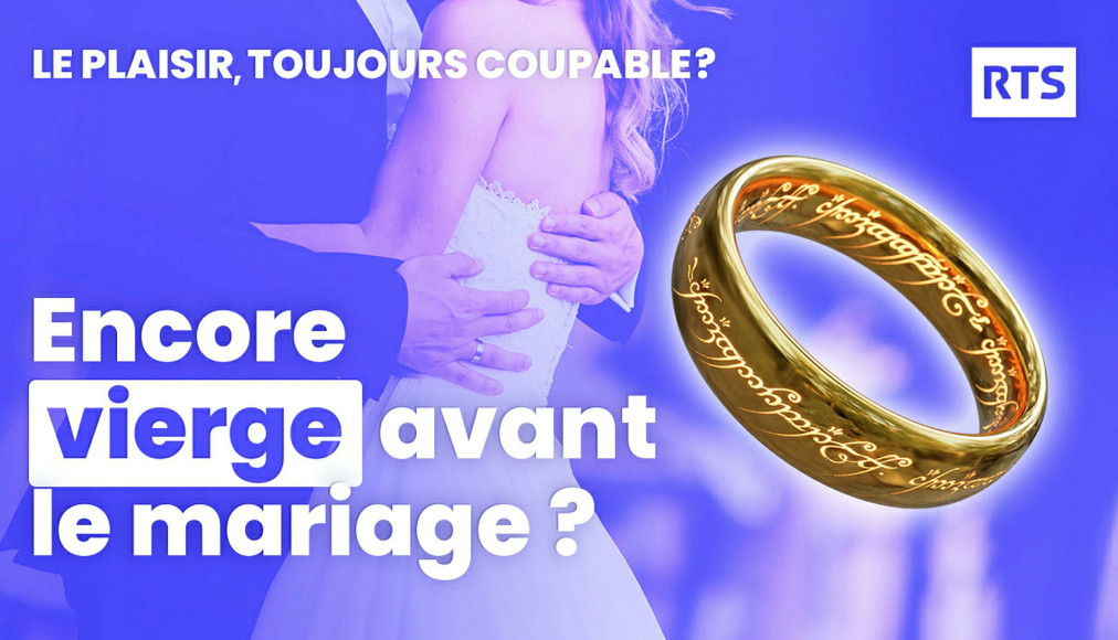 Le plaisir, toujours coupable? Le sexe avant le mariage (4/5) / ©RTSreligion